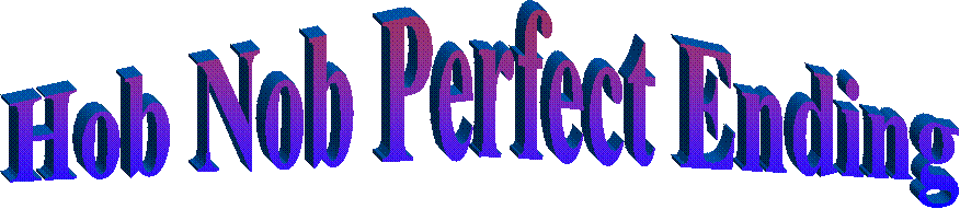 Hob Nob Perfect Ending