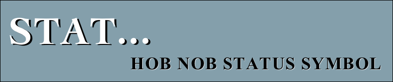 stat... 
                          Hob Nob status symbol